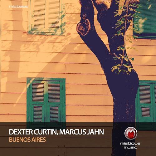 Dexter Curtin, Marcus Jahn - Buenos Aires [MIST855]